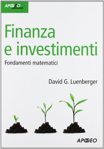 Finanza E Investimenti. Fondamenti Matematici
