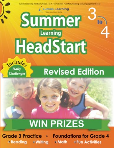 Summer Learning Headstart, Grade 3 To 4: Fun Activities Plus Math, Reading, And Language Workbooks: Bridge To Success With Common Core Aligned Resourc