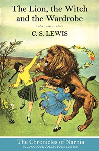 The Lion, The Witch And The Wardrobe (Hardback): Journey To Narnia In The Classic Children’S Book By C.S. Lewis, Beloved By Kids And Parents: Book 2