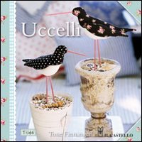 Uccelli. Ediz. Illustrata