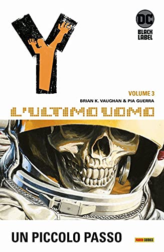 Y. L'Ultimo Uomo. Un Piccolo Passo (Vol. 3)