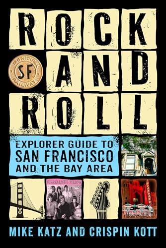 Rock And Roll Explorer Guide To San Francisco And The Bay Area [Lingua Inglese]