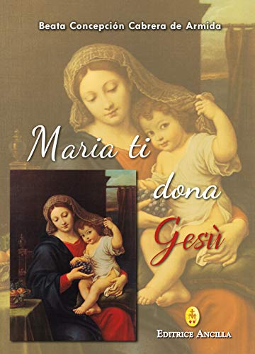 Maria Ti Dona Gesù