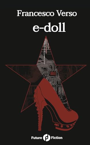 E-Doll: Premio Urania Mondadori 2008