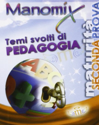 Manomix. Temi Svolti Di Pedagogia