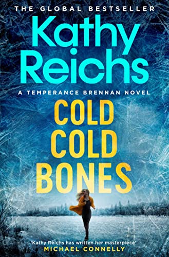 Cold, Cold Bones: The Absolutely Addictive Forensic Thriller With The Most Devilish Twist