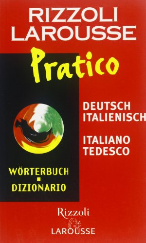 Dizionario Larousse Pratico Deutsch-Italienisch, Italiano-Tedesco