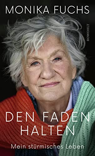 Den Faden Halten: Mein Stürmisches Leben