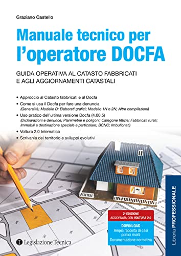 Manuale Tecnico Per L’Operatore Docfa. Guida Operativa Al Catasto Fabbricati E Agli Aggiornamenti Catastali