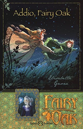 Addio, Fairy Oak. Fairy Oak. Ediz. Illustrata