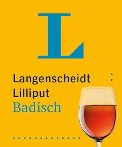 Langenscheidt Lilliput Badisch: Badisch-Hochdeutsch / Hochdeutsch-Badisch Im Miniformat