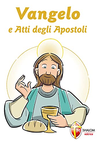 Vangelo E Atti Degli Apostoli. Prima Comunione
