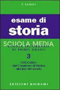 Esame Di Storia. Per La Scuola Media. Ottocento (Vol. 3)