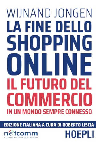 La Fine Dello Shopping Online: Il Futuro Del Commercio In Un Mondo Sempre Connesso