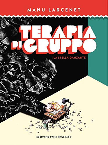 Terapia Di Gruppo. La Stella Danzante (Vol. 1)
