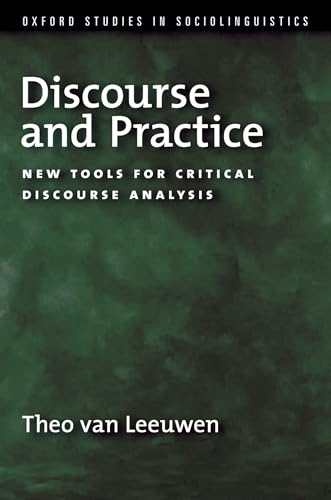 Discourse And Practice: New Tools For Critical Discourse Analysis