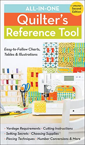 All-In-One Quilter'S Reference Tool: Easy-To-Follow Charts, Tables & Illustrations