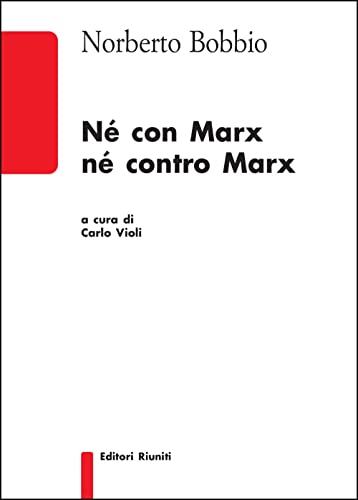Né Con Marx Né Contro Marx