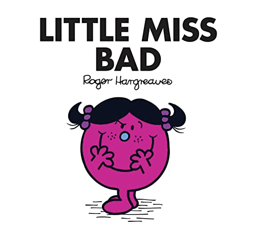 Little Miss Bad: The Brilliantly Funny Classic Children’S Illustrated Series