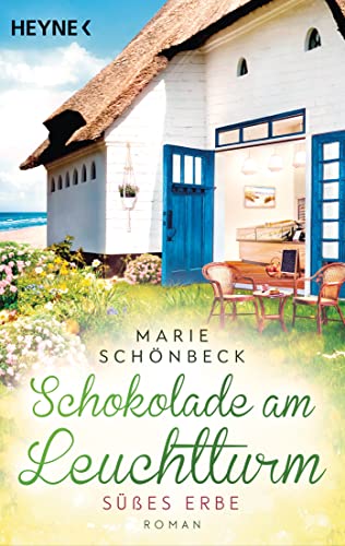Schokolade Am Leuchtturm - Süßes Erbe: Roman: 3