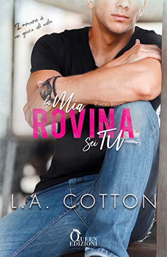 La Mia Rovina Sei Tu (La Couverture Peut Varier): Vol. 3