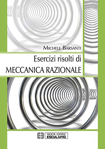 Esercizi Risolti Di Meccanica Razionale