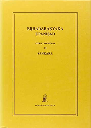 Brhadaranyaka Upanisad Con Il Commento Di Sankara