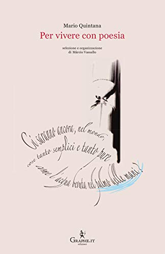 Per Vivere Con Poesia. Testo Portoghese A Fronte