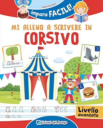 Mi Alleno A Scrivere In Corsivo. Ediz. A Colori