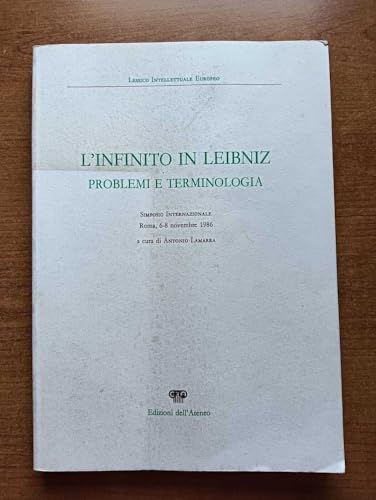 L'Infinito In Leibniz. Problemi E Terminologia