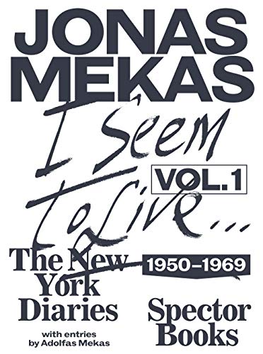 I Seem To Live: The New York Diaries, 1950-1969: The New York Diaries (1950-1969), Volume 1