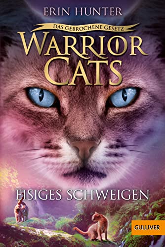 Warrior Cats 7/02. Das Gebrochene Gesetz - Eisiges Schweigen: Staffel Vii, Band 2