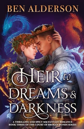 Heir To Dreams And Darkness: A Thrilling And Spicy Mm Fantasy Romance: 3