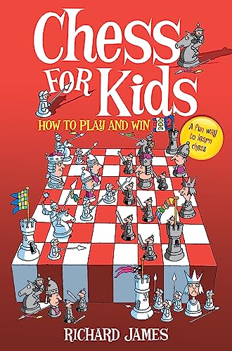 Chess For Kids: How To Play And Win