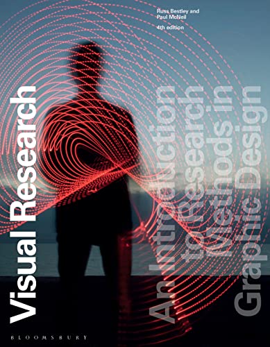 Visual Research: An Introduction To Research Methods In Graphic Design
