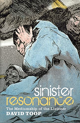 Sinister Resonance: The Mediumship Of The Listener