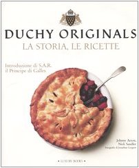 Duchy Originals. La Storia, Le Ricette. Ediz. Illustrata