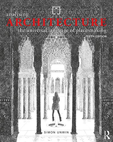 Analysing Architecture: The Universal Language Of Place-Making