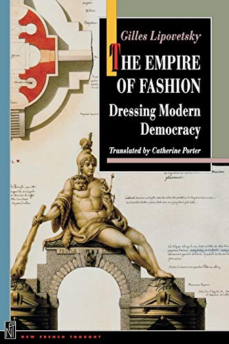 The Empire Of Fashion: Dressing Modern Democracy