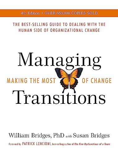 Managing Transitions: Making The Most Of Change