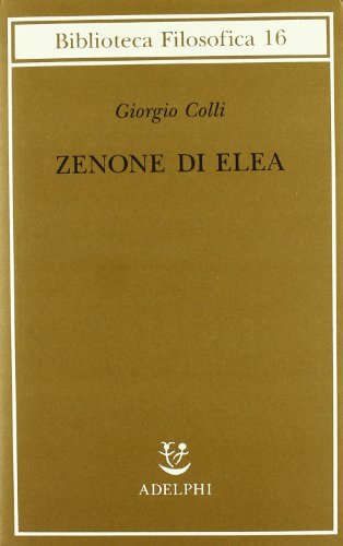 Zenone Di Elea. Lezioni 1964-1965