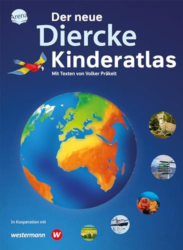 Der Neue Diercke Kinderatlas: Der Diercke Ab Dem Grundschulalter - Kartenkompetenz Mit Tradition