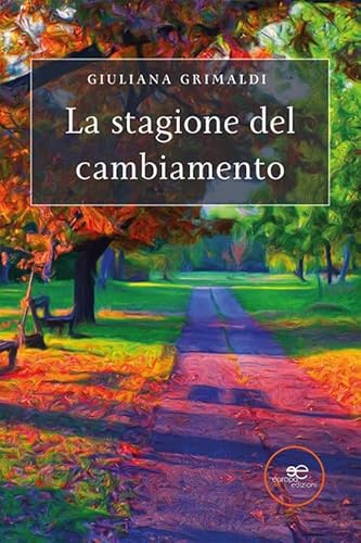 La Stagione Del Cambiamento