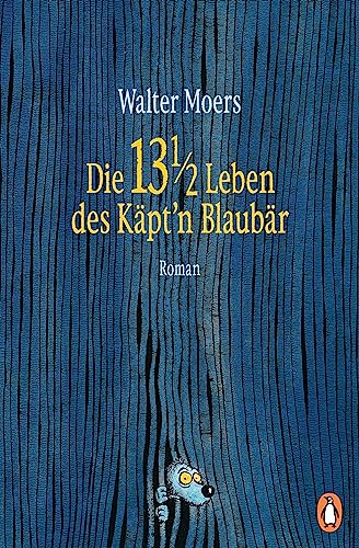 Die 13 ½ Leben Des Käpt'N Blaubär: Roman