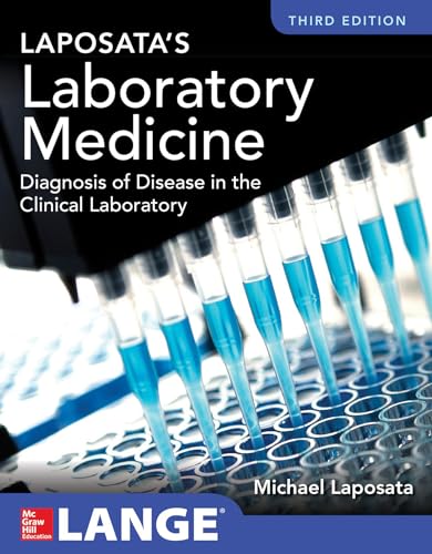 Laboratory Medicine Diagnosis Of Disease In The Clinical Laboratory: The Diagnosis Of Disease In The Clinical Laboratory