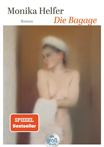 Die Bagage: Roman | Eine Der Anrührendsten Familiengeschichten, Jetzt In Großer Schrift