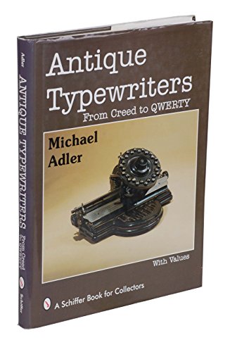 Antique Typewriters: From Creed To Qwerty