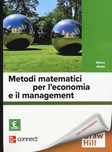 Metodi Matematici Per L'Economia E Il Management. Con Connect. Con E-Book