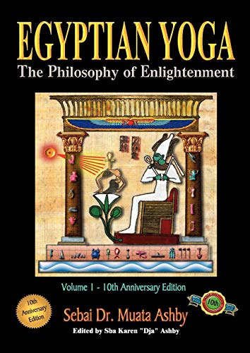 Egyptian Yoga: The Philosophy Of Enlightenment: 1
