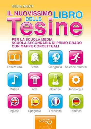 Il Nuovissimo Libro Delle Tesine. Per La Scuola Media. Ediz. Per La Scuola